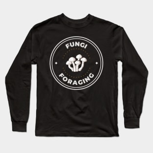 Fungi mushroom foraging hunter logo Long Sleeve T-Shirt